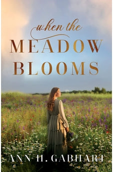 When the Meadow Blooms 9780800737221