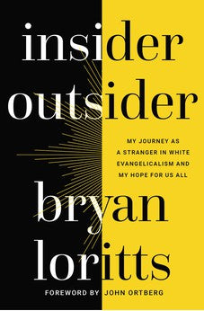 Insider Outsider: My Journey as a Stranger in White Evangelicalism and My Hope for Us All 9780310345039