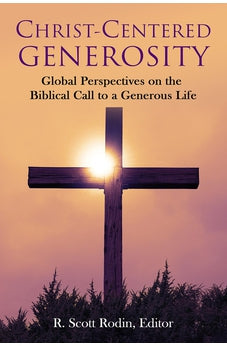 Christ Centered Generosity 9780983472780