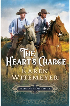 The Heart's Charge (Hanger's Horsemen) Book 2 of 3 9780764232084