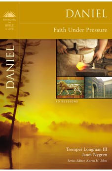 Daniel: Faith Under Pressure (Bringing the Bible to Life) 9780310320425