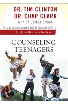 Quick-Reference Guide to Counseling Teenagers, The (Aacc Quick-Reference Guides)