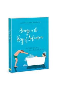 Songs in the Key of Solomon: In the Word & In the Mood