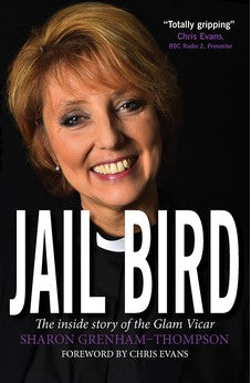 Jail Bird: The inside story of the Glam Vicar 9780745968773