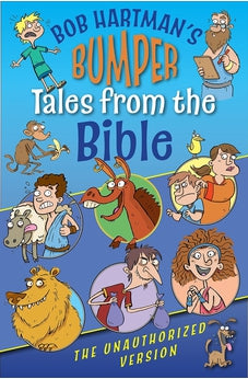 Bob Hartman's Bumper Tales from the Bible (The Unauthorized Version) 9780745962856