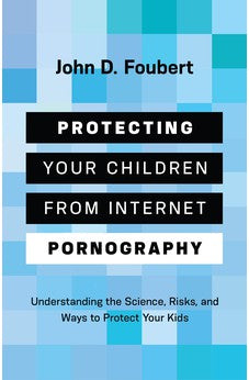 Protecting Your Children from Internet Pornography