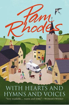 With Hearts and Hymns and Voices: A novel (The Dunbridge Chronicles) 9781782641728