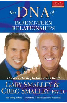 The DNA of Parent-Teen Relationships: Discover the Key to Your Teen's Heart (Focus on the Family) 9781589971639