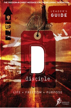 Disciple Leader's Guide: Life. Freedom. Purpose. 9780857216984