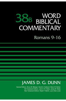 Romans 9-16, Volume 38B (Word Biblical Commentary) 9780310521747
