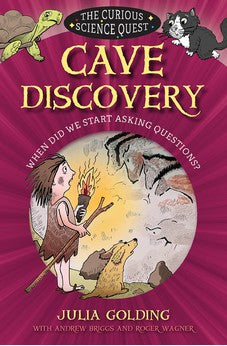 Cave Discovery: When did we start asking questions? (The Curious Science Quest)