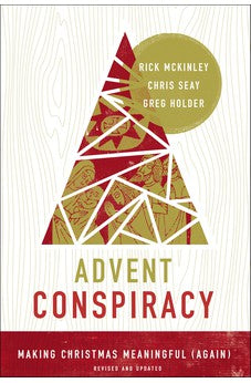 Advent Conspiracy: Making Christmas Meaningful (Again) 9780310353461