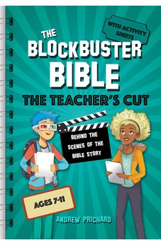 The Blockbuster Bible The Teacher's Cut: Behind the scenes of the Bible story 9780745978239
