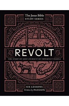Revolt Bible Study Guide: The Story of God’s Pursuit of Imperfect People (Jesus Bible Study Series)