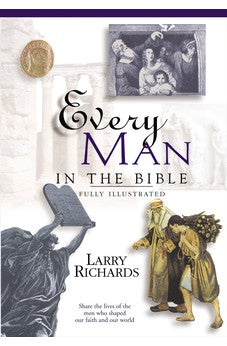 Every Man In The Bible Everything In The Bible Series
