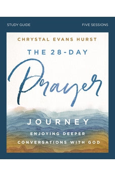 The 28-Day Prayer Journey Study Guide