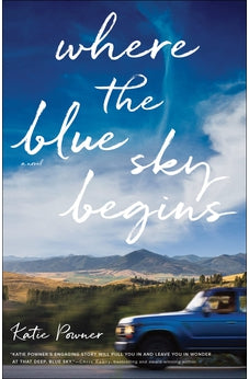 Where the Blue Sky Begins 9780764240393