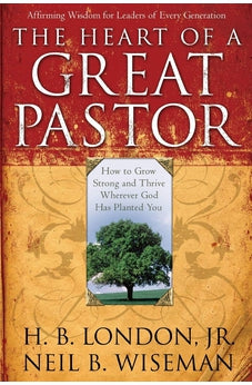 The Heart of a Great Pastor