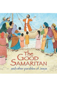 The Good Samaritan and Other Parables of Jesus