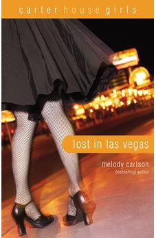 Lost in Las Vegas (Carter House Girls Book 5)