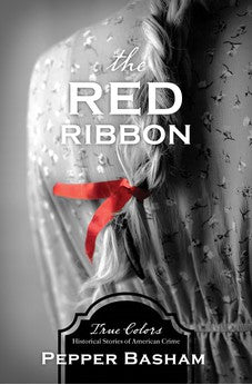The Red Ribbon (Volume 8) (True Colors) 9781643526492