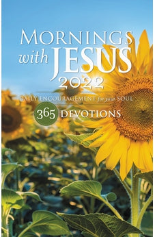 Mornings with Jesus 2022: Daily Encouragement for Your Soul