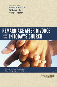 Remarriage after Divorce in Today's Church: 3 Views 9780310255536