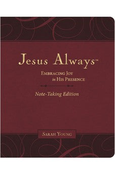 Jesus Always Note-Taking Edition, Leathersoft, Burgundy, with Full Scriptures (a 365-Day Devotional) 9781400233175