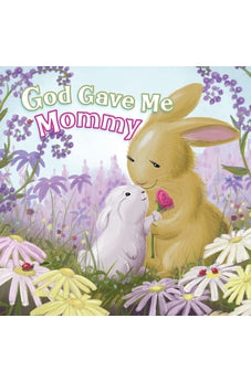God Gave Me Mommy