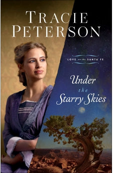 Under the Starry Skies (Love on the Santa Fe) Book 3 of 3
