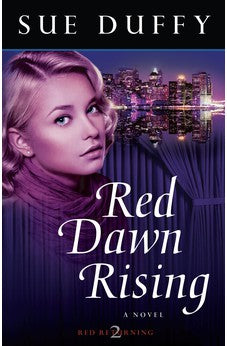 Red Dawn Rising (Red Returning Trilogy Book 2) 9780825442667
