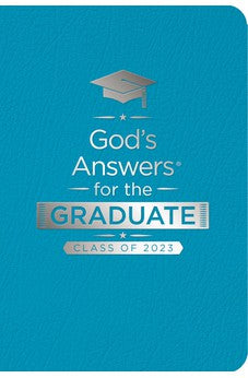 God's Answers for the Graduate: Class of 2023 - Teal NKJV: New King James Version