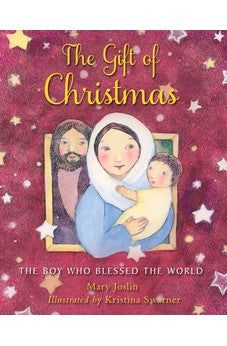 The Gift of Christmas: The boy who blessed the world 9780745977515