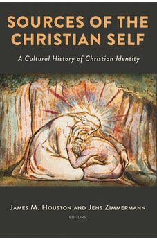 Sources of the Christian Self: A Cultural History of Christian Identity 9780802876270