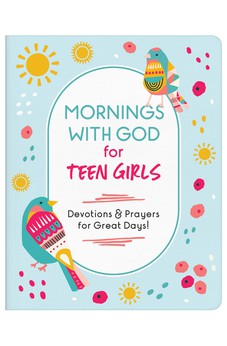 Mornings with God for Teen Girls