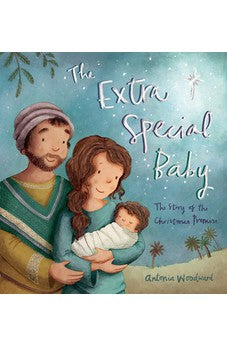 The Extra Special Baby: The Story of the Christmas Promise 9780745976785