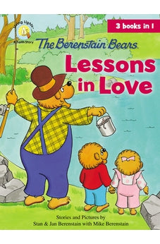 The Berenstain Bears Lessons in Love (Berenstain Bears/Living Lights) 9780310735052