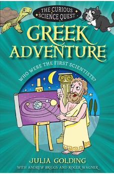 Greek Adventure: Who were the first scientists? (The Curious Science Quest)