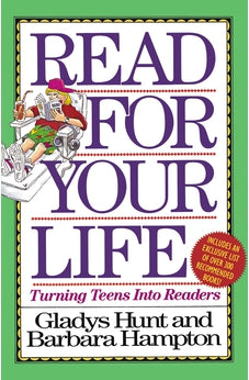 Read For Your Life: Turning Teens into Readers 9780310548713