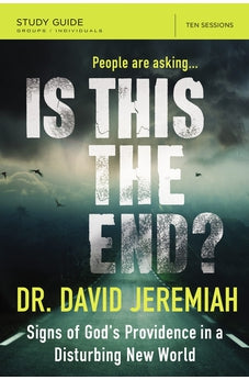 Is This the End? Study Guide: Signs of God's Providence in a Disturbing New World 9780310086185