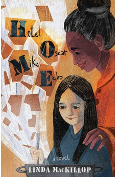 Hotel Oscar Mike Echo: A Novel