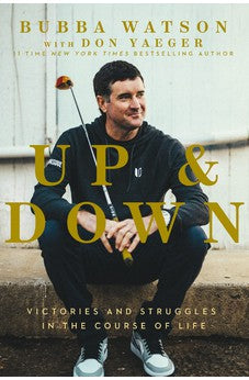 Up and Down: Victories and Struggles in the Course of Life 9780785292029