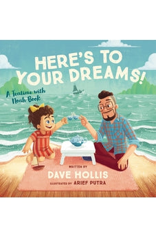 Here's to Your Dreams!: A Teatime with Noah Book
