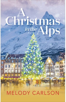 A Christmas in the Alps: A Christmas Novella