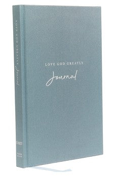 Love God Greatly Journal, Cloth over Board 9780785239062