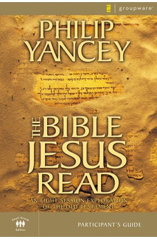The Bible Jesus Read Participant's Guide 9780310241850