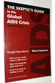 The Skeptic's Guide to the Global AIDS Crisis 9781934068083