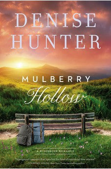Mulberry Hollow (A Riverbend Romance) Book 2 of 4 9780785240532