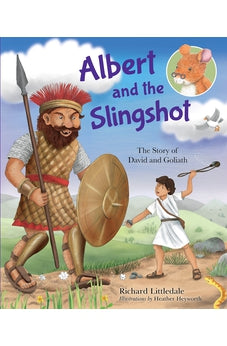 Albert and the Slingshot: The Story of David and Goliath