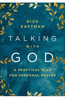 Talking with God: A Practical Plan for Personal Prayer 9780800762131